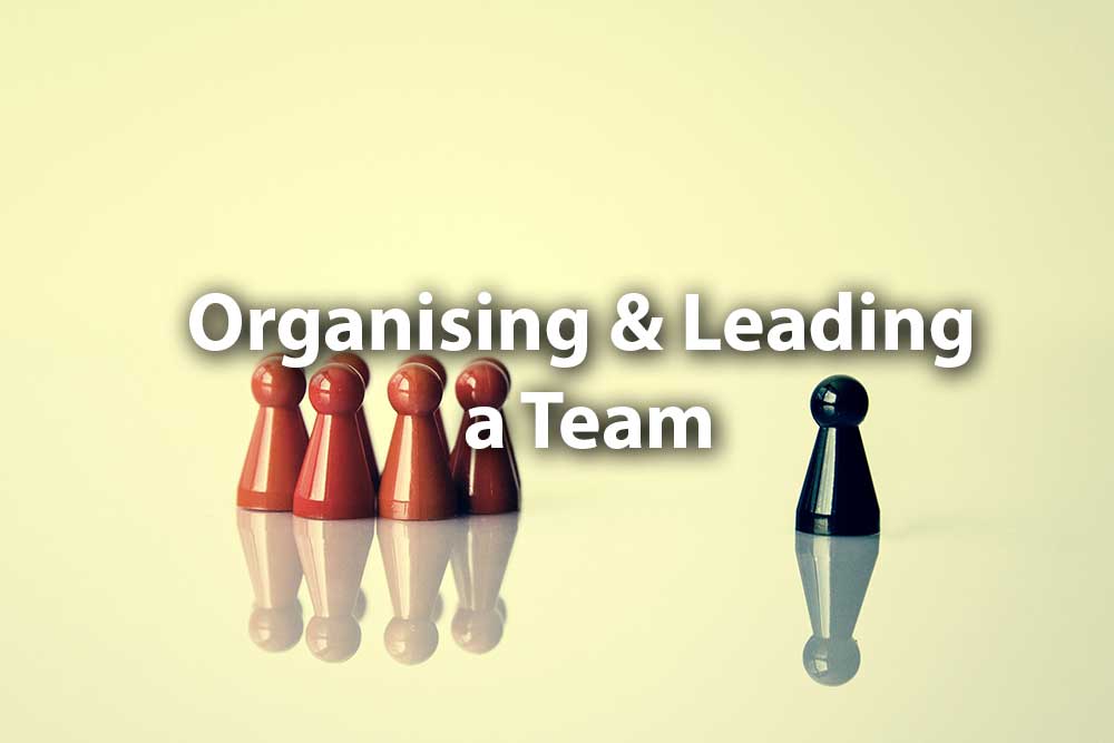 Organising and Leading a Team: title slide.